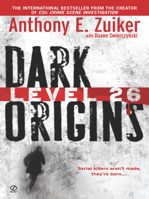 Title details for Dark Origins by Anthony E. Zuiker - Available